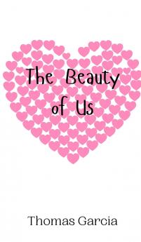 The Beauty of Us