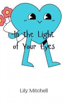 In the Light of Your Eyes