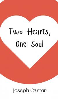 Two Hearts One Soul