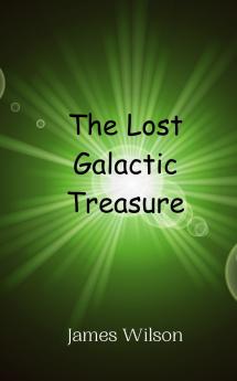 The Lost Galactic Treasure