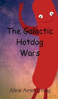 The Galactic Hotdog Wars