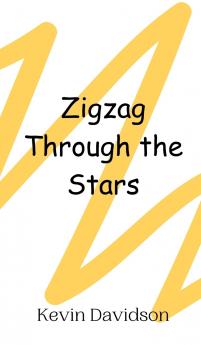 Zigzag Through the Stars