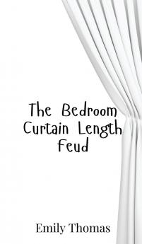 The Bedroom Curtain Length Feud