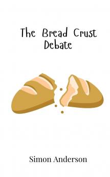 The Bread Crust Debate