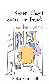 To Share Closet Space or Divide