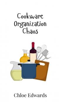 Cookware Organization Chaos