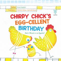 Chirpy Chick's Egg-cellent Birthday