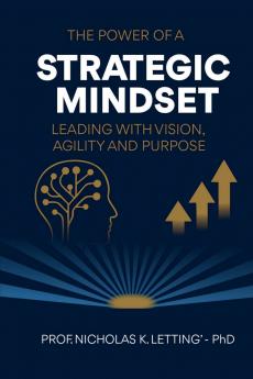The Power of a Strategic Mindset