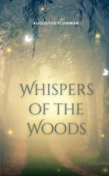 Whispers of the Woods