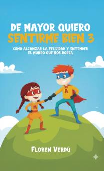 DE MAYOR QUIERO SENTIRME BIEN 3