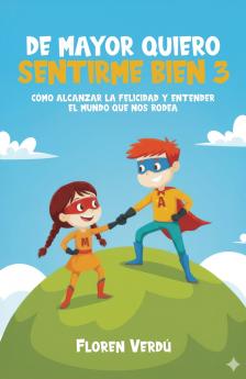 DE MAYOR QUIERO SENTIRME BIEN 3