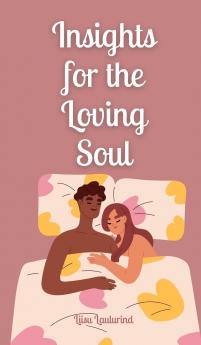 Insights for the Loving Soul