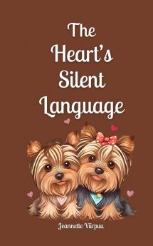 The Heart's Silent Language