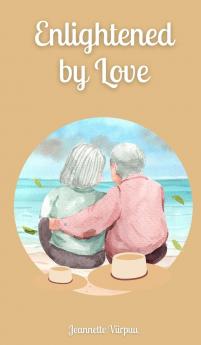 Enlightened by Love