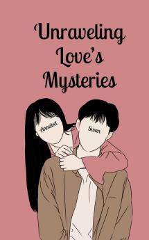 Unraveling Love's Mysteries