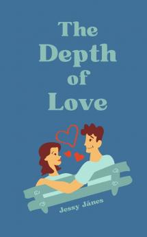 The Depth of Love