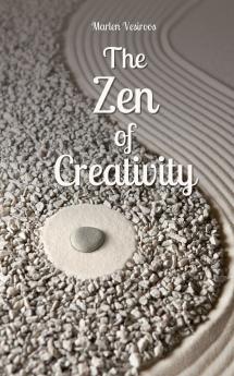 The Zen of Creativity