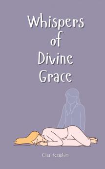 Whispers of Divine Grace