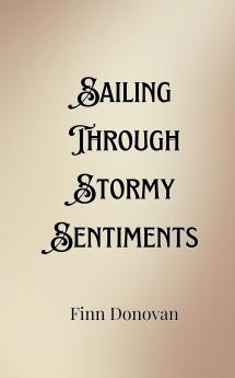 Sailing Through Stormy Sentiments