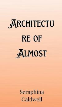 Architecture of Almost