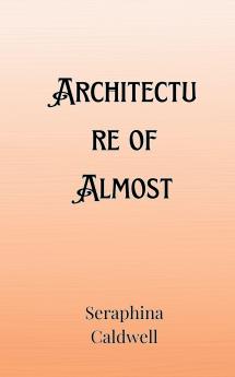 Architecture of Almost