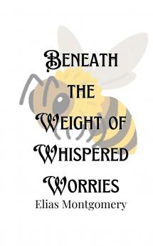 Beneath the Weight of Whispered Worries