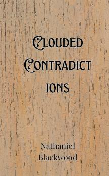 Clouded Contradictions