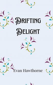 Drifting Delight