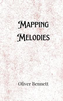 Mapping Melodies