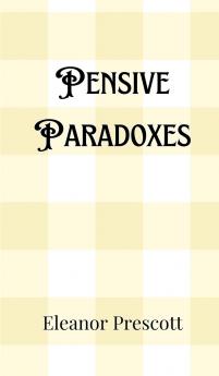 Pensive Paradoxes