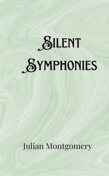 Silent Symphonies