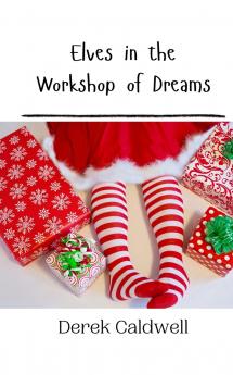Elves in the Workshop of Dreams
