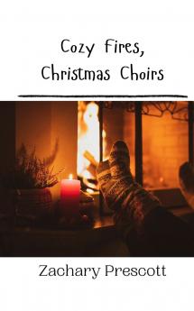 Cozy Fires Christmas Choirs