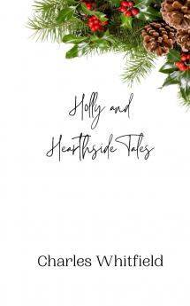 Holly and Hearthside Tales