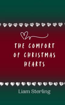 The Comfort of Christmas Hearts