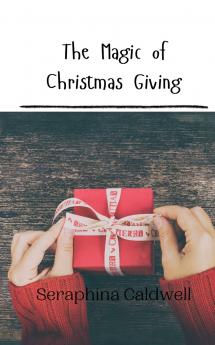 The Magic of Christmas Giving