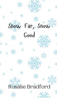 Snow Far Snow Good
