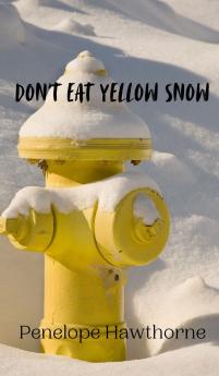 Don't Eat Yellow Snow