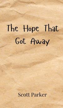 The Hope That Got Away