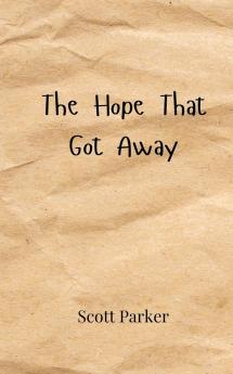 The Hope That Got Away