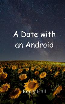 A Date with an Android