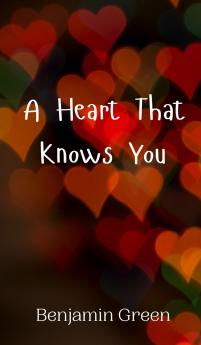 A Heart That Knows You