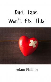 Duct Tape Won't Fix This