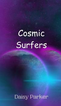 Cosmic Surfers
