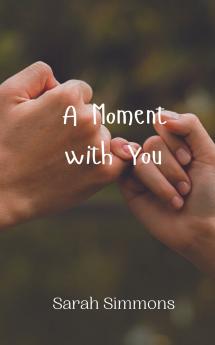 A Moment with You
