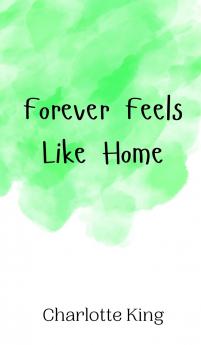 Forever Feels Like Home