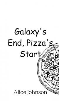 Galaxy's End Pizza's Start
