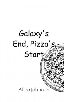 Galaxy's End Pizza's Start