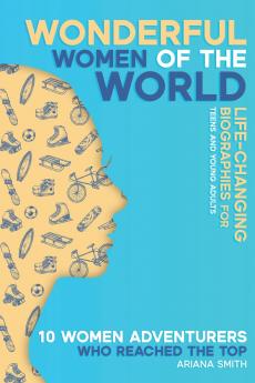 10 Women Adventurers Who Reached the Top