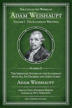 The Improved System Of The Illuminati With All Its Degrees And Structures